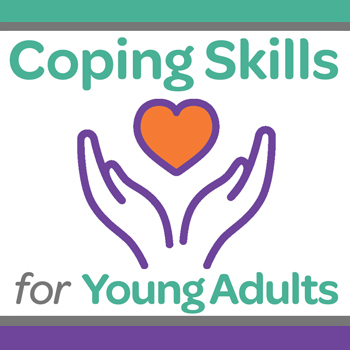 "Coping Skills for Young Adults" hands with heart