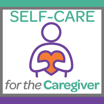 Self-Care for the Caregiver with person holding heart icon